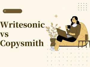 Writesonic vs Copysmith: Everything You Need to Know