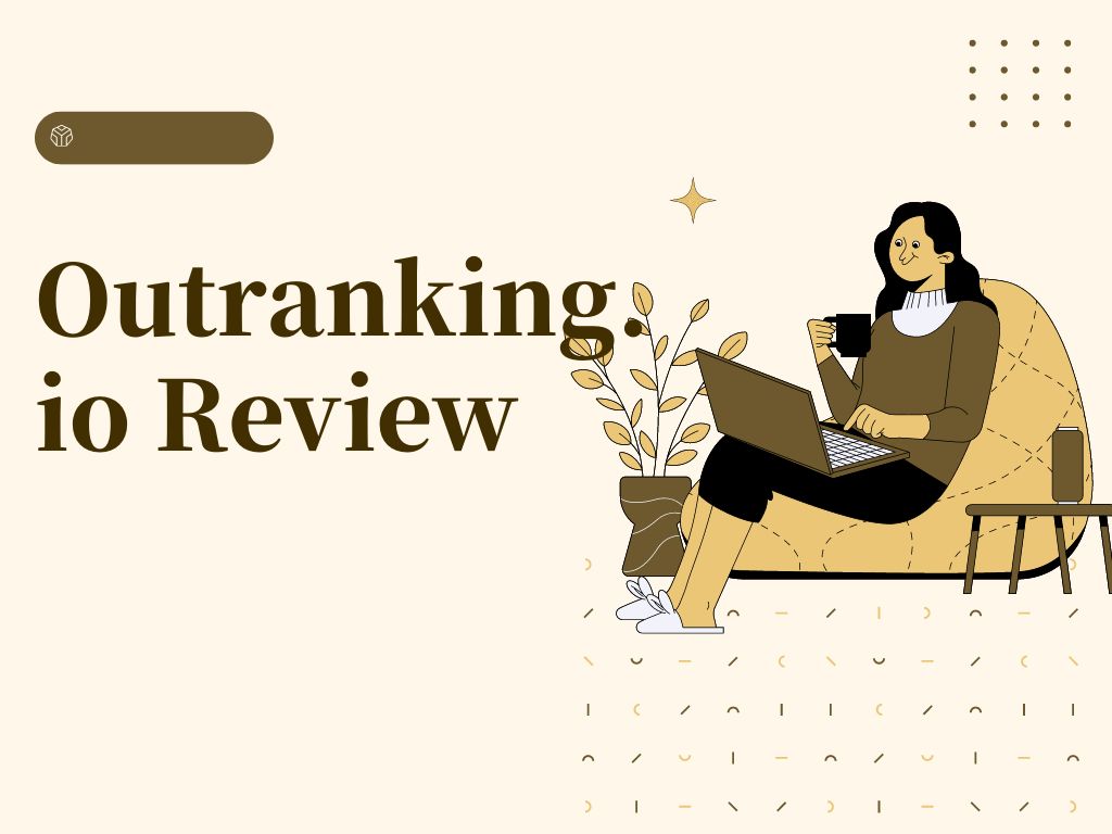 Outranking.io Review: The Ultimate Content Optimization Software